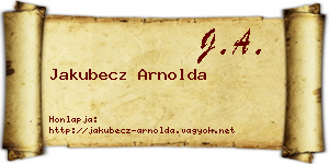 Jakubecz Arnolda névjegykártya